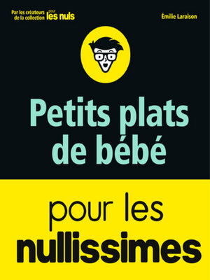 cover image of Petits plats de bébé pour les Nullissimes